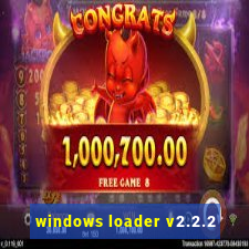 windows loader v2.2.2